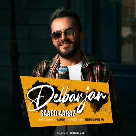 Saeed Aaraz – Delbar Jan